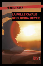 La folle cavale de Florida Meyer